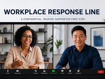 Virtual workplace response line for confidential, trusted support.