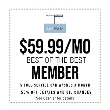 Fashion Square Car Wash member club vip coupon