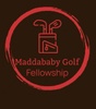 Maddababy Golf Fellowship