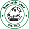 Bowl Lickin' Good llc