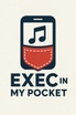 Exec In My Pocket