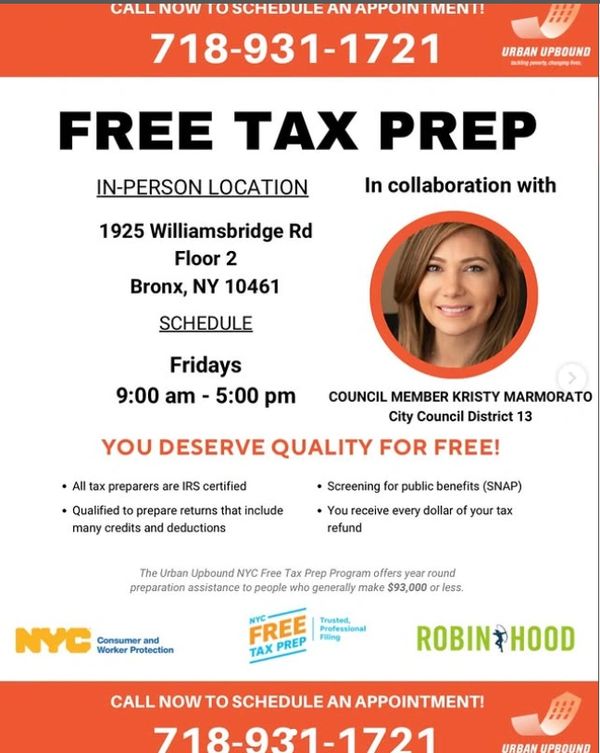 Free tax prep at 1925 Williamsbridge Rd. on Fridays from 9 a.m. to 5 p.m. call 718-931-1721 for an a