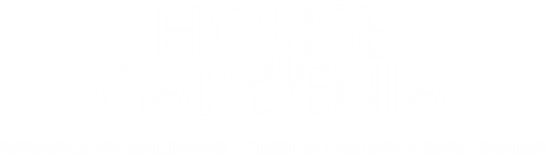HOUSE OF GARDENIA