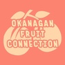 Okanagan Fruit Connection