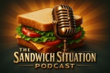 The Sandwich Situation Podcast