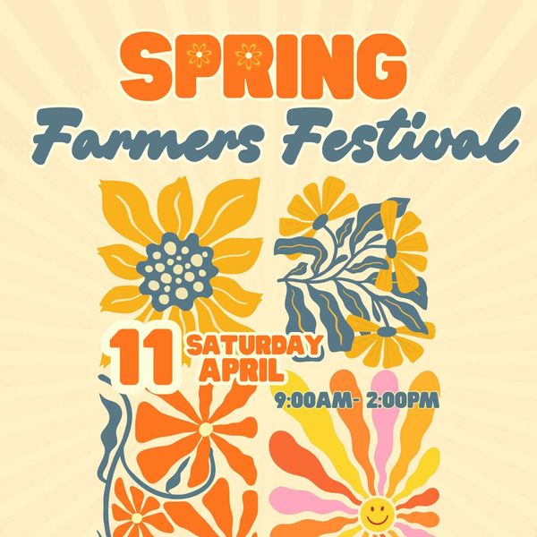 Colorful poster for Spring Farmers Festival on April 11, 9 AM to 2 PM.