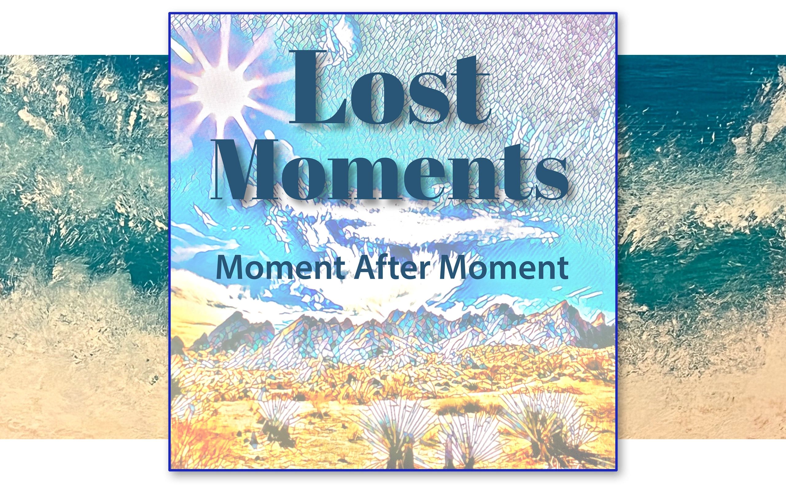 Lost Moments
