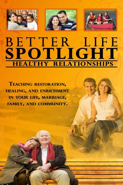 Better Life Spotlight Healthy Relationships DVD by Craig Miller