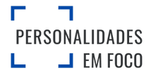Personalidades em Foco