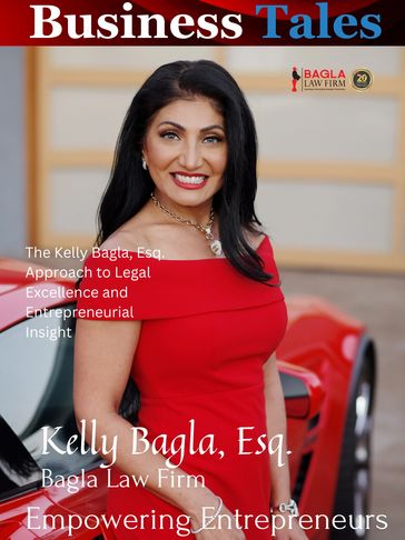Navigating Legal Waters: The Kelly Bagla Guide to Entrepreneurial Success