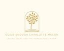 Good Enough Charlotte Mason