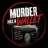 Murder Has A Wallet