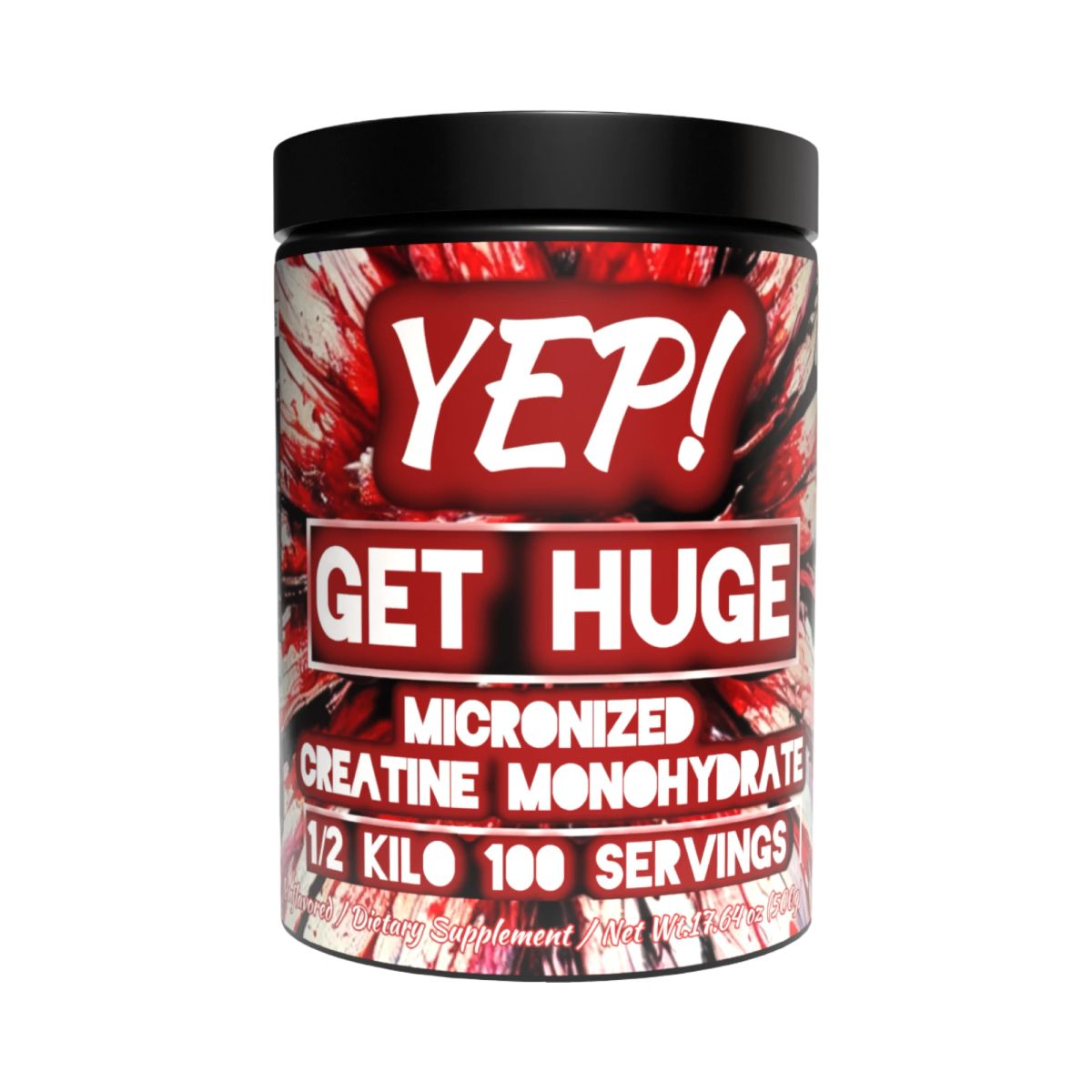 YEP GET HUGE Micronized Creatine Monohydrate