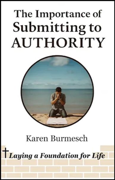 The Importance of Submitting to Authority, a book  by Karen E. Burmesch
