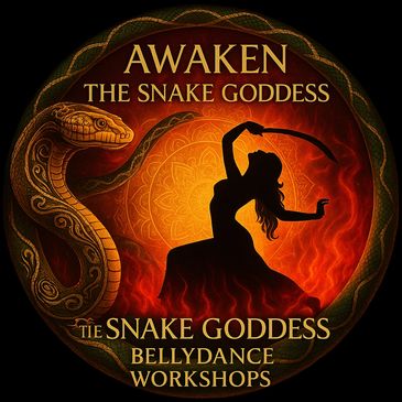 Logo with Bellydancer, sword, and snake. Text: Awaken The Snake Goddess Bellydance Workshops