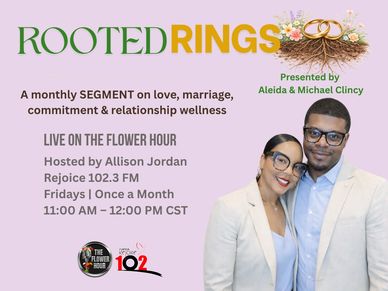 Promoting love and relationship wellness with Rooted Rings, hosted monthly on Rejoice 102.3 FM.
