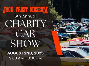Jack Frost Museum logo, "Charity Car Show," "August 2nd, 2025," "9:00 AM - 3:00 PM" and a view of sh