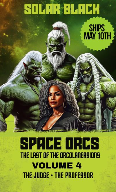 Cover of 'Space Orcs Volume 4' featuring powerful green orcs and a confident woman.