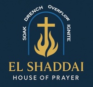 El Shaddai 
House of Prayer