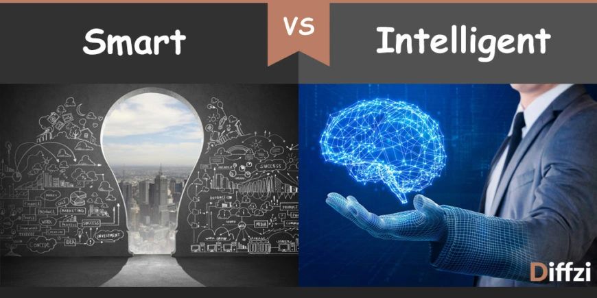 Difference Between Smart And Intelligent