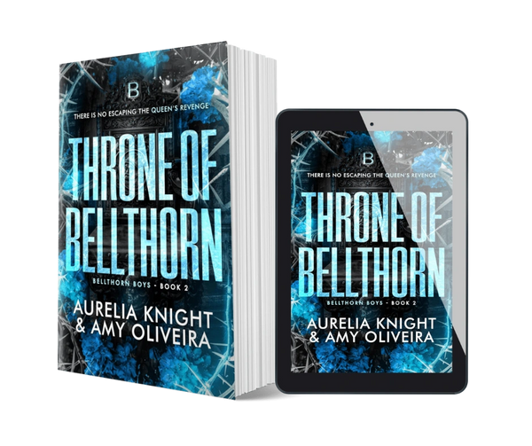 Book cover of 'Throne of Bellthorn' by Aurelia Knight and Amy Oliveira with dark blue floral and thorny design.