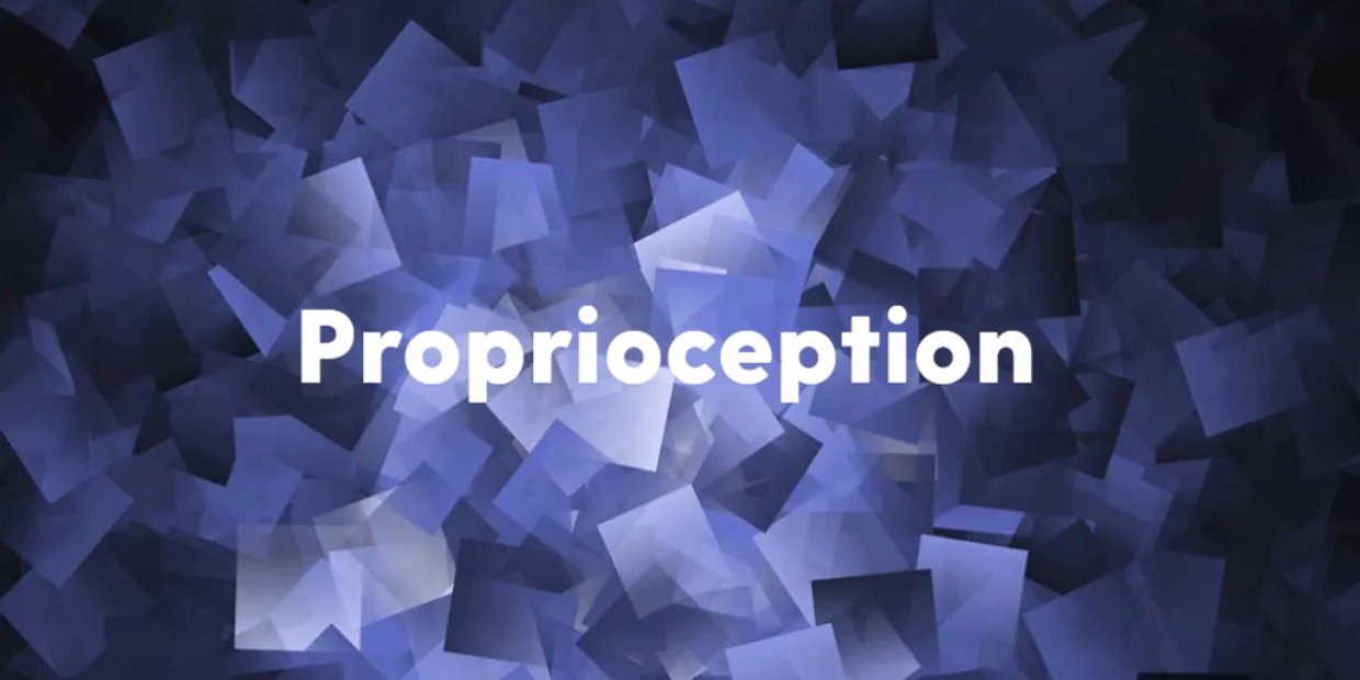 Proprioception 