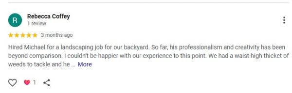 Screenshot of a positive 5-star review praising Michael's landscaping skills.