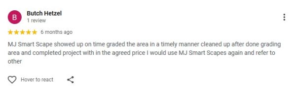 Customer review praising MJ Smart Scape for timely and quality landscaping work.