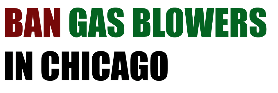 Ban Gas Blowers in Chicago