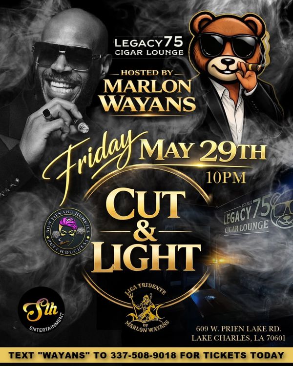 Marlon Wayans hosts Cut &amp; Light cigar event at Legacy 75, May 29th at 10 PM.