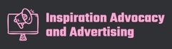 Inspiration Advocacy and Advertising