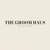 The Groom Haus