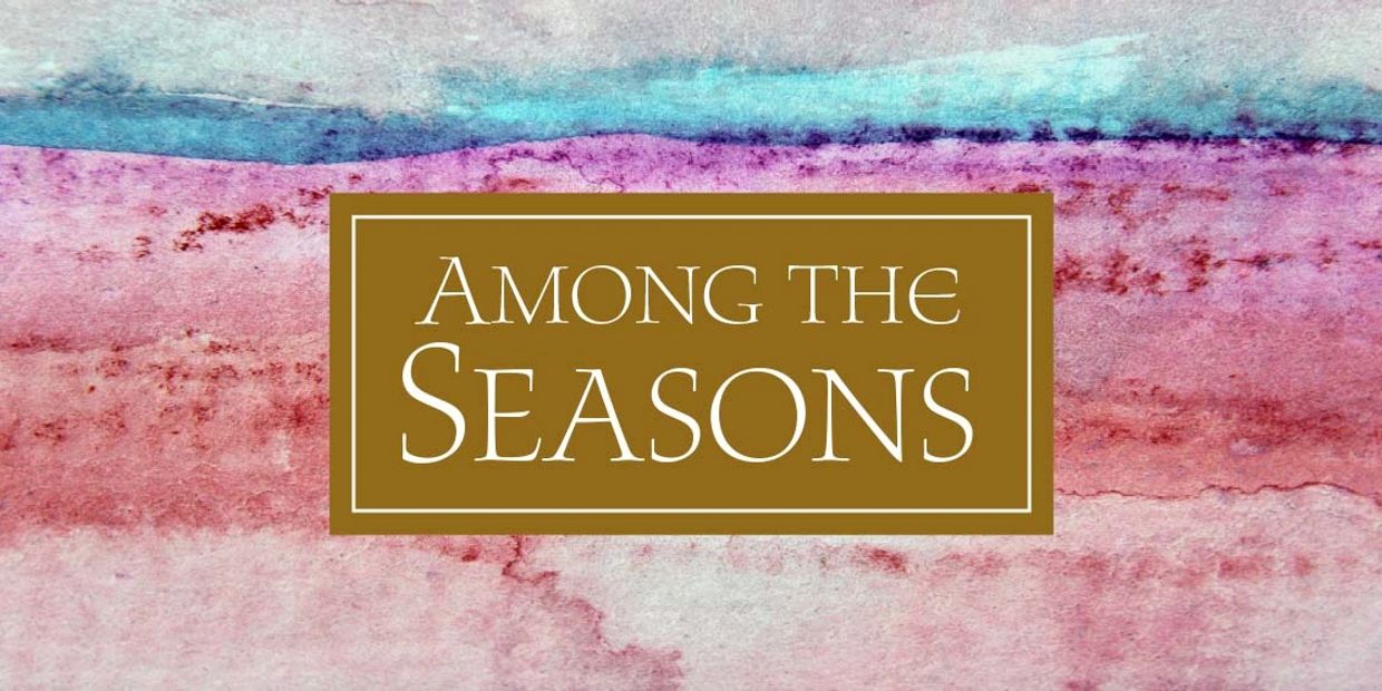 Text 'Among the Seasons' on a watercolor background.