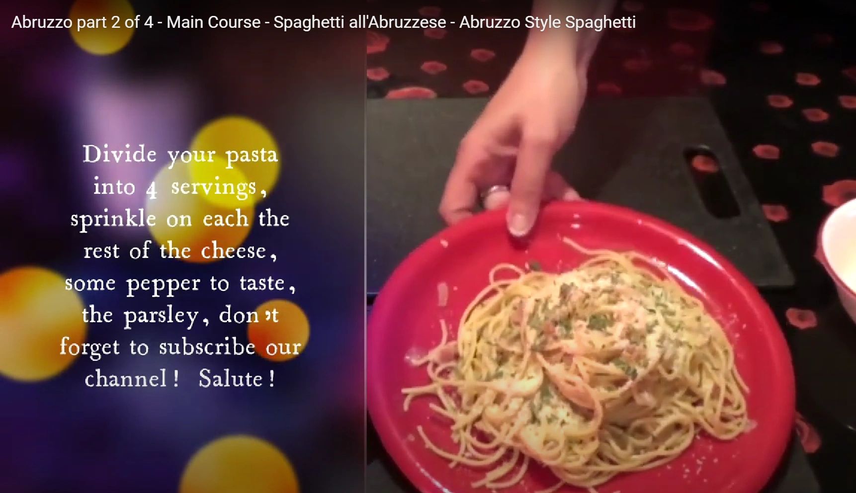 Abruzzo part 2 of 4 - Main Course - Spaghetti all'Abruzzese