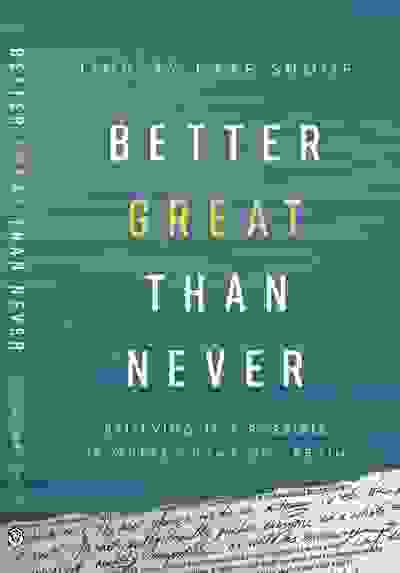Better Great Than Never Book Cover