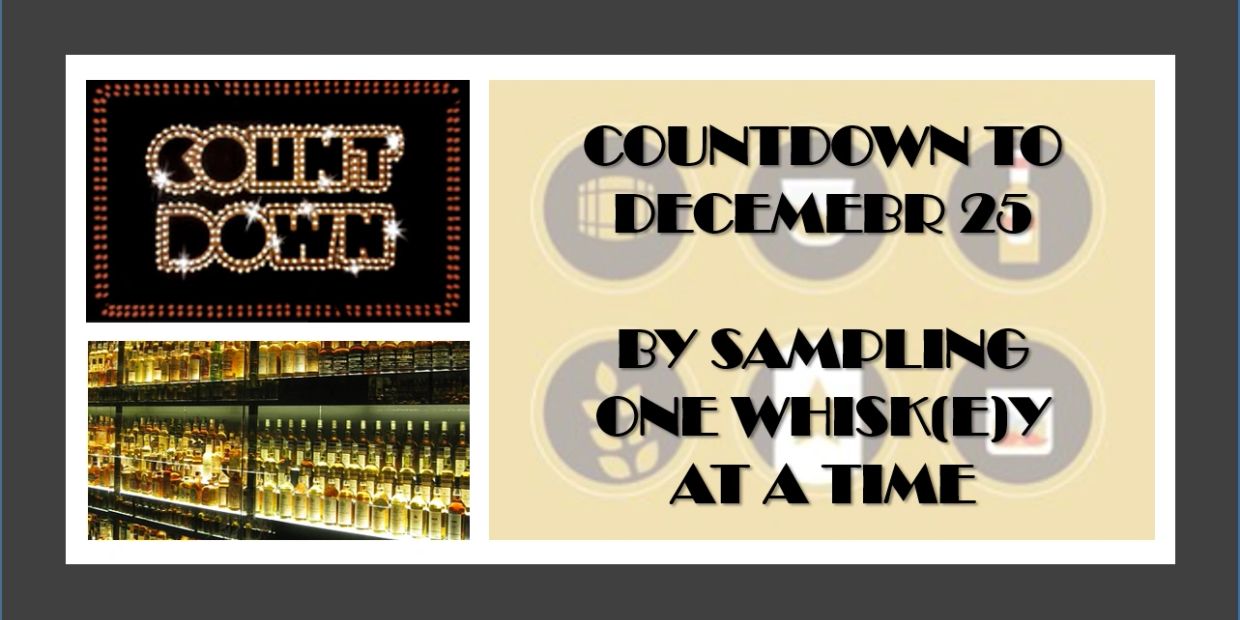 Whiskey countdown to December 25 by sampling one whisky at a time.