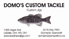 Domo's Custom Tackle