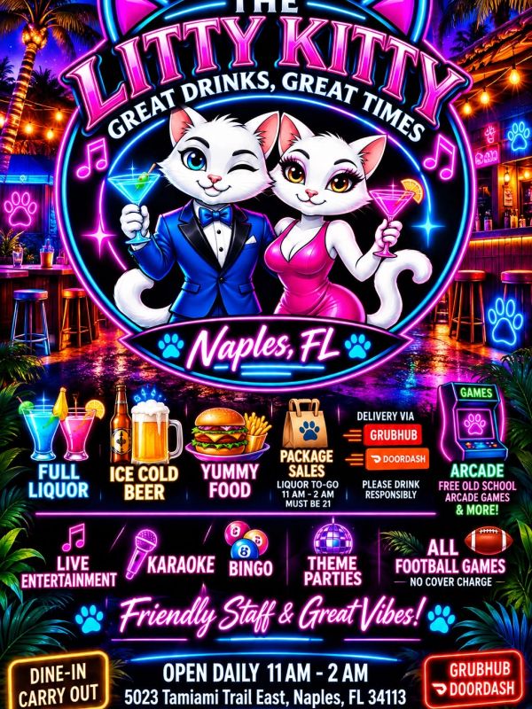 The Litty Kitty bar advertisement with drinks, food, and entertainment in Naples, FL.