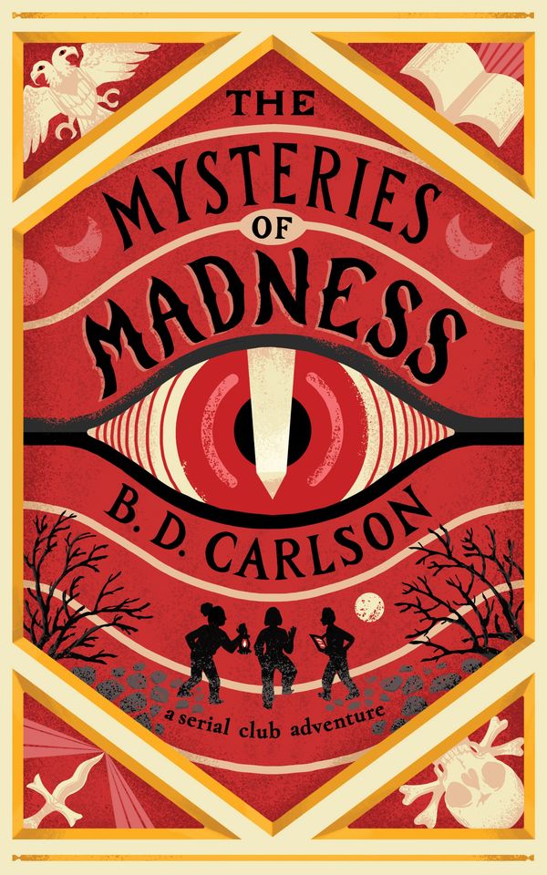 Book cover of The Mysteries of Madness by B.D. Carlson with an eye and silhouettes.