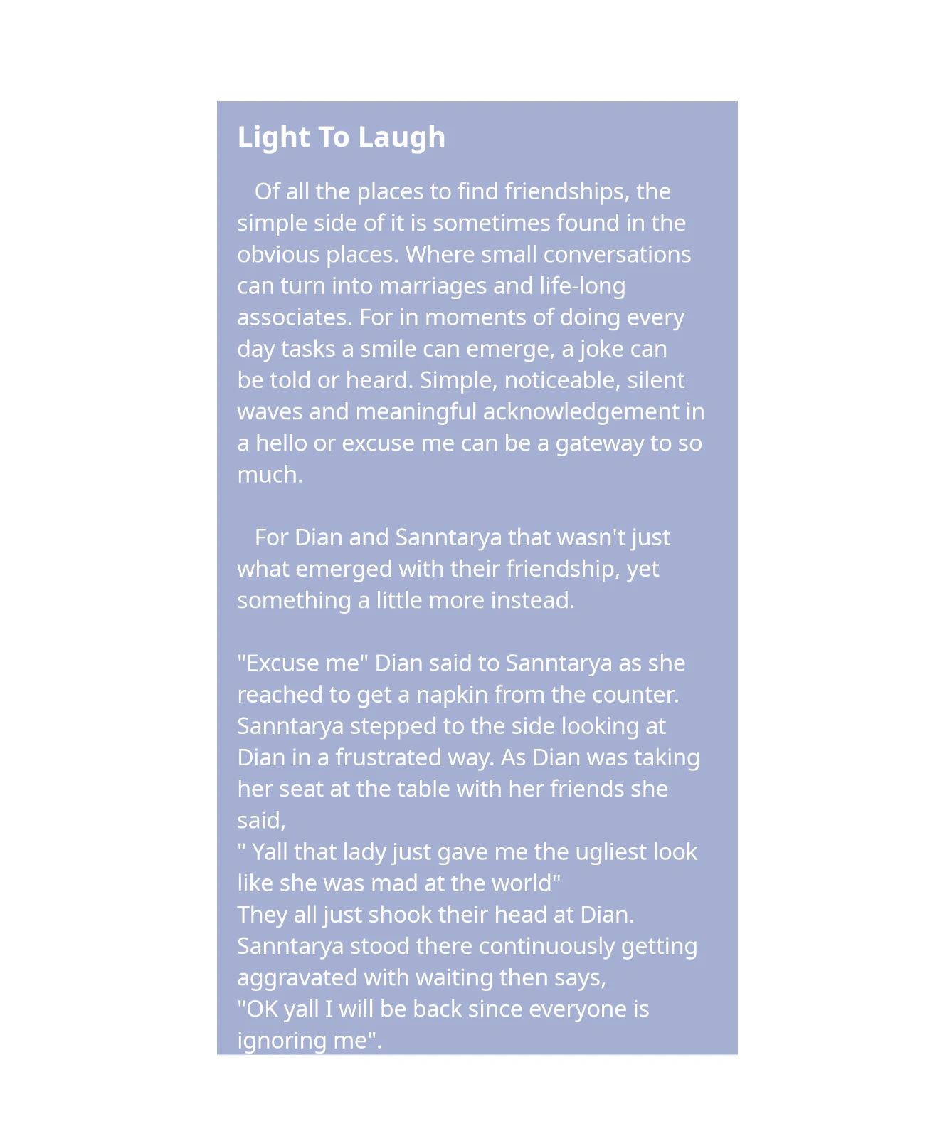A story about friendship and awkward social moments.