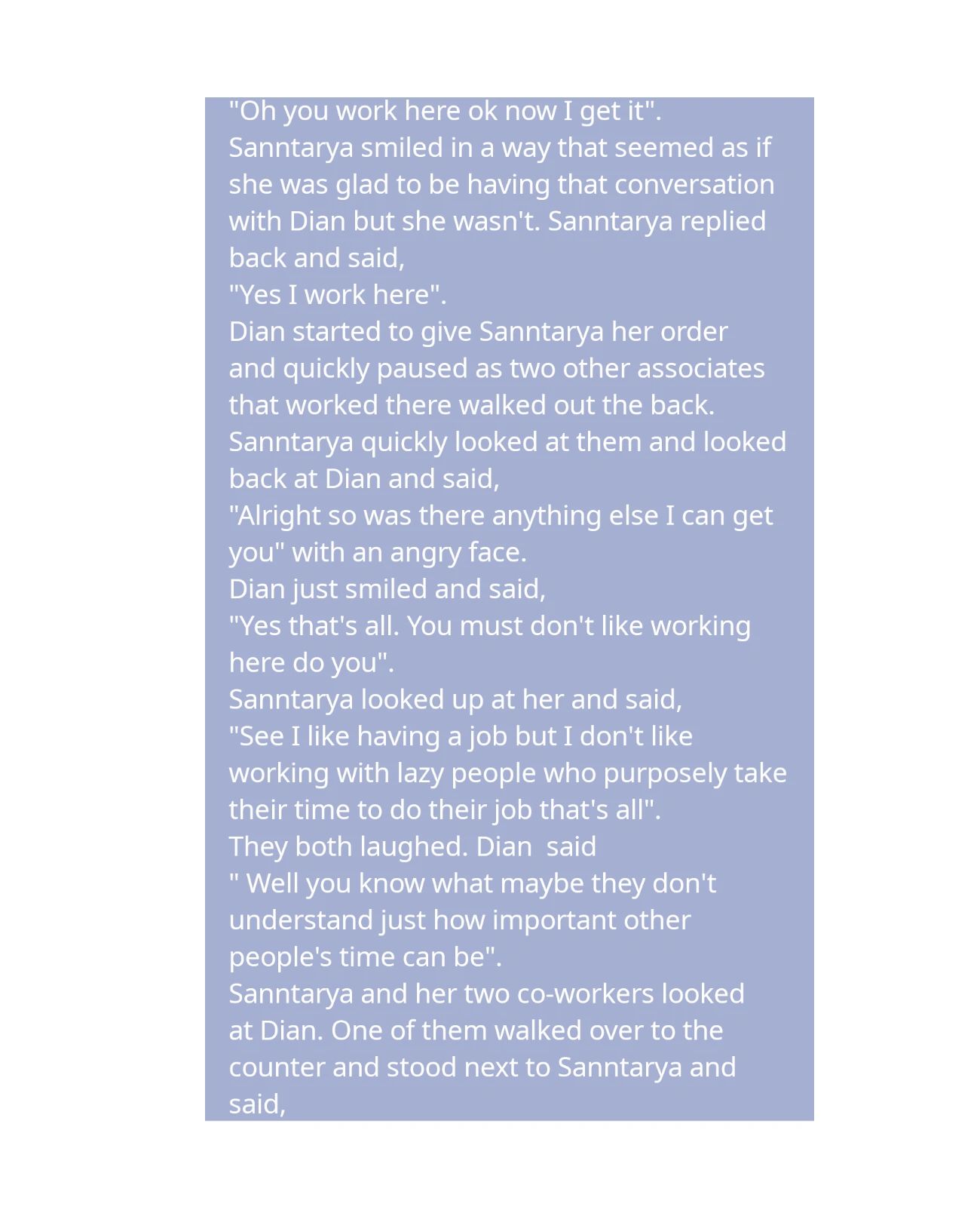 Dialogue between Sanntarya and Dian about work frustrations and understanding.