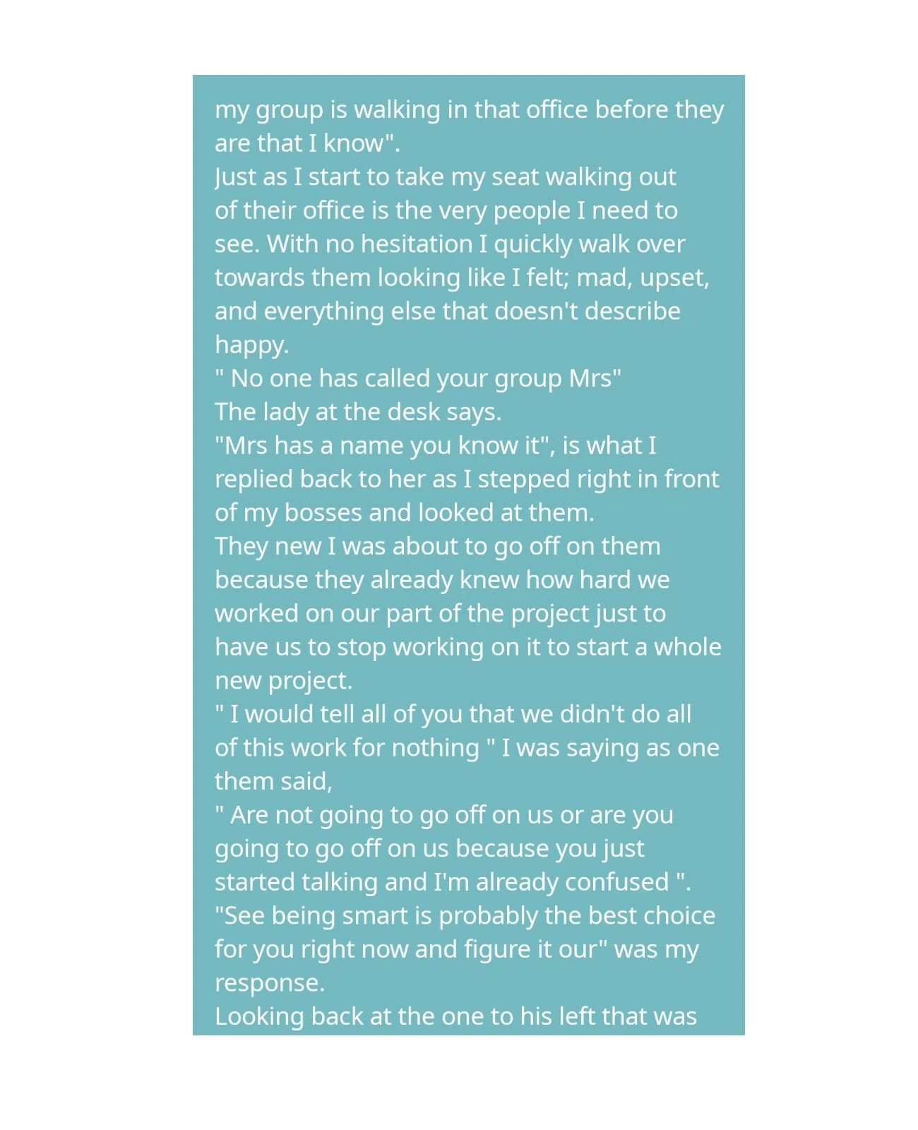 Person confronts their bosses about a halted project, expressing frustration and determination.
