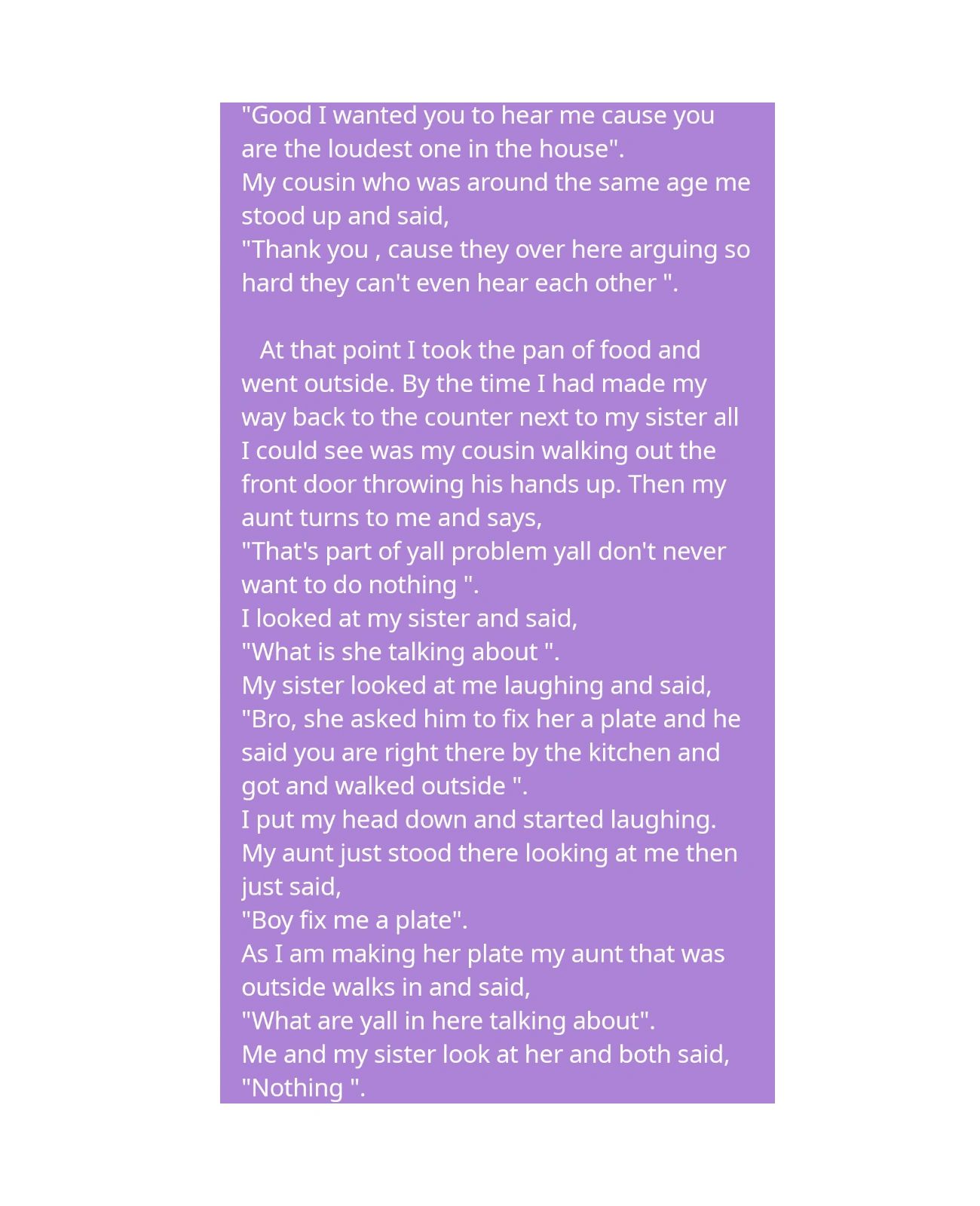 A humorous family story about miscommunication and laughter over a simple request for food.
