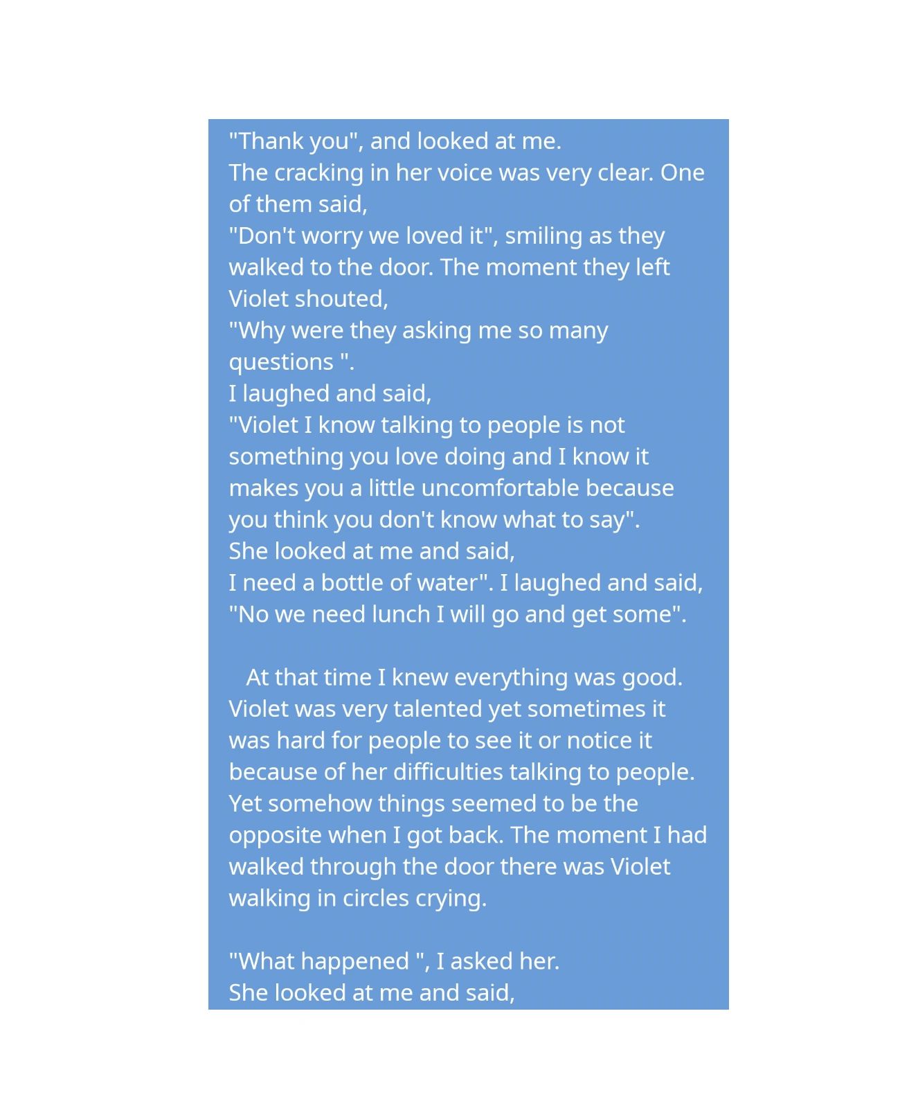 A heartfelt conversation about Violet's struggles and talents.