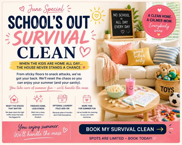 June special for a clean, calm home during school break with easy cleaning tips and stress relief.