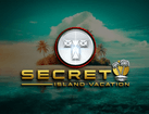 Secret Island Vacation
