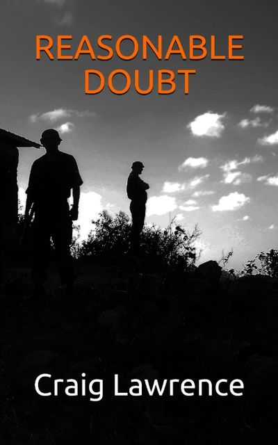 Cover of Reasonable Doubt, an action adventure thriller by Craig Lawrence