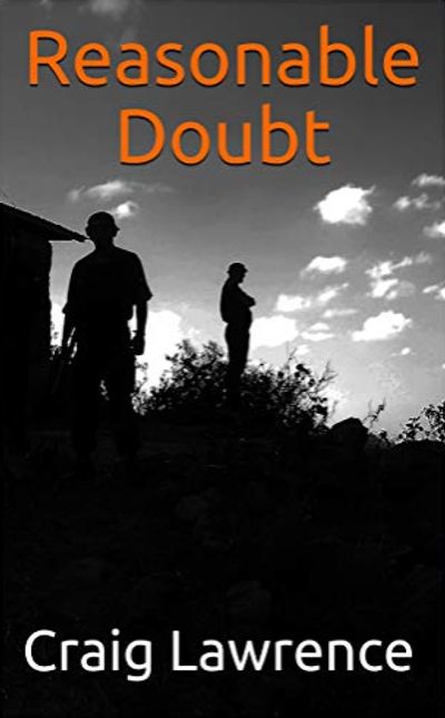 Reasonable Doubt, the second action adventure story in the Harry Parker series by Craig Lawrence