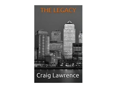 The Legacy by Craig Lawrence - order the paperback here