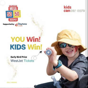 Kids Can Cancer Care Mega 50/50 Jackpot promotion.